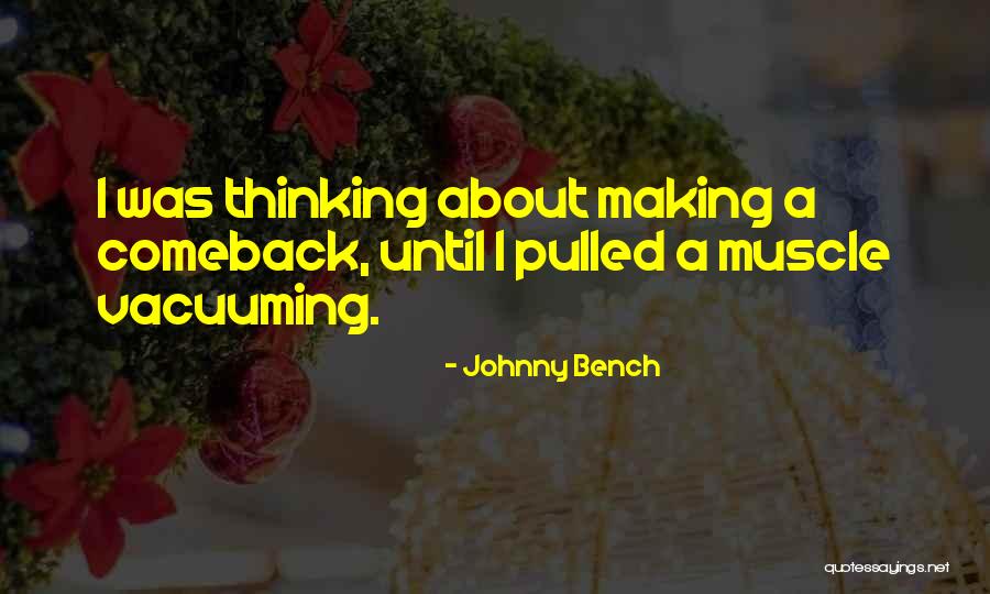 Koupelny Quotes By Johnny Bench Koupelny Quotes By Johnny Bench