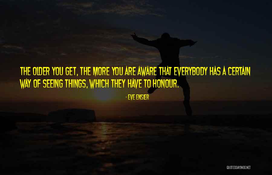 Koupelny Ravak Quotes By Eve Ensler Koupelny Ravak Quotes By Eve Ensler
