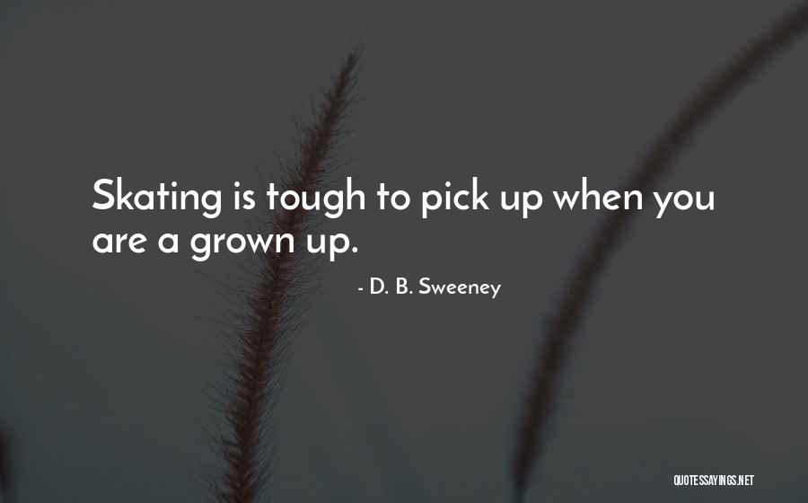 Kouratha Quotes By D. B. Sweeney Kouratha Quotes By D. B. Sweeney
