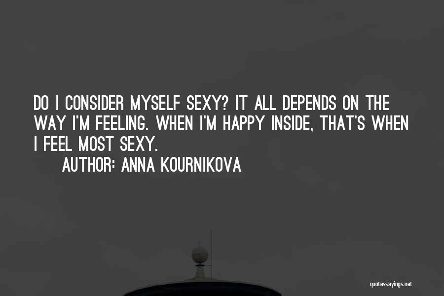 Kournikova Quotes By Anna Kournikova