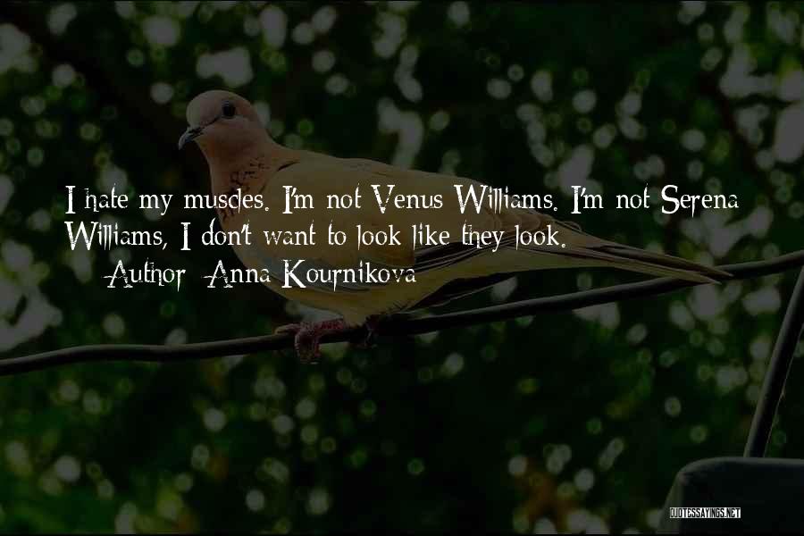 Kournikova Quotes By Anna Kournikova