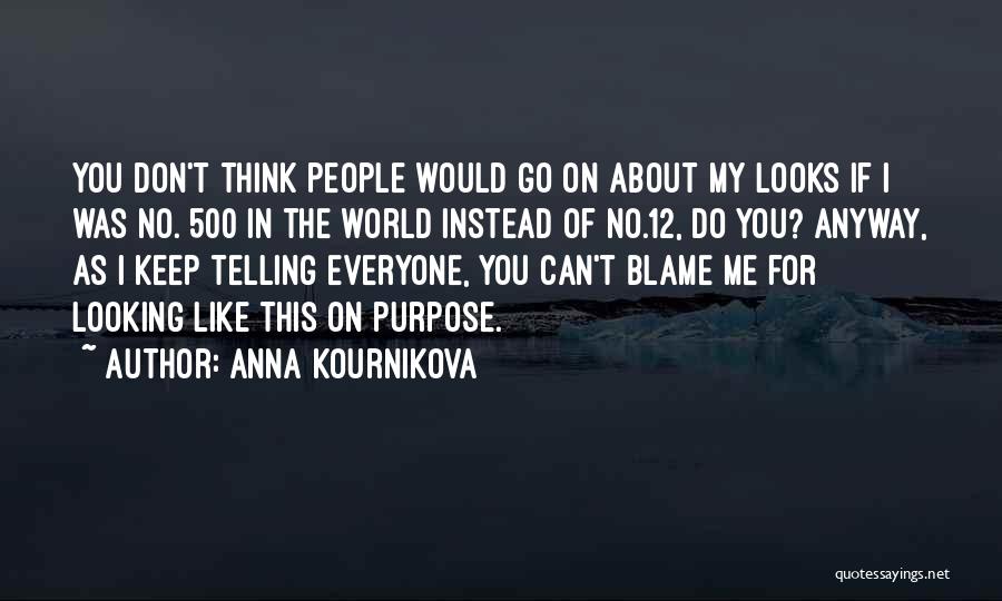 Kournikova Quotes By Anna Kournikova