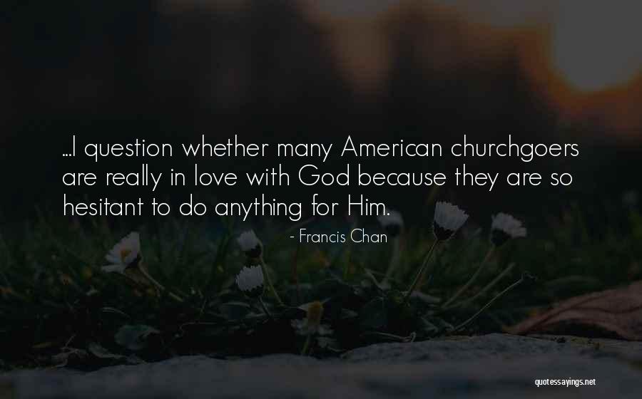 Kourtis Epipla Quotes By Francis Chan Kourtis Epipla Quotes By Francis Chan