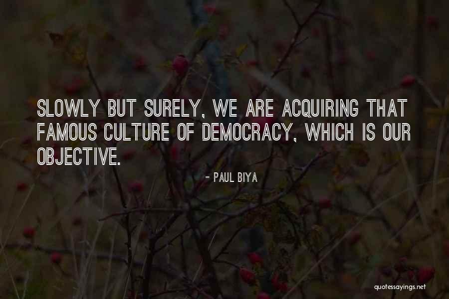 Kourtis Roloi Quotes By Paul Biya Kourtis Roloi Quotes By Paul Biya
