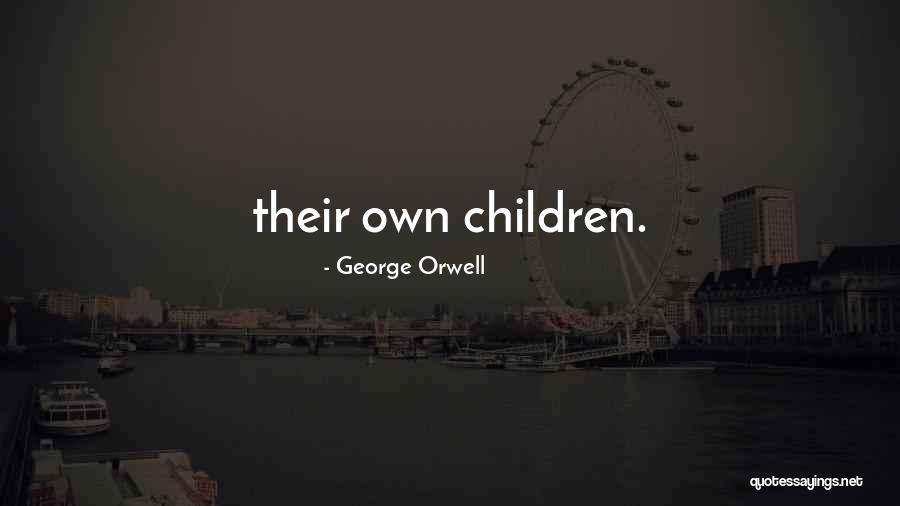 Kourtnee Cherie Quotes By George Orwell