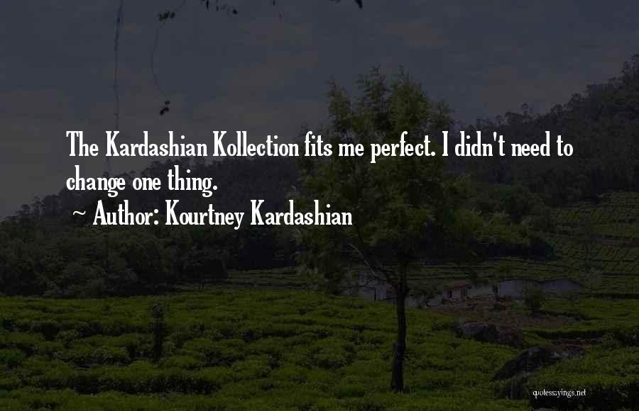 Kourtney Kardashian Quotes 1896901