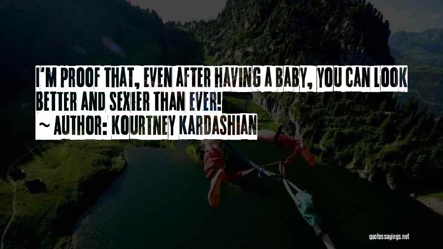 Kourtney Kardashian Quotes 2081395