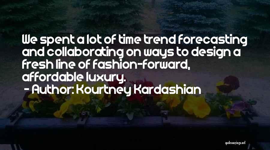 Kourtney Kardashian Quotes 795969