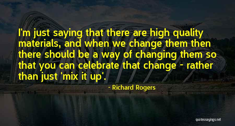 Kousaku Yui Quotes By Richard Rogers Kousaku Yui Quotes By Richard Rogers