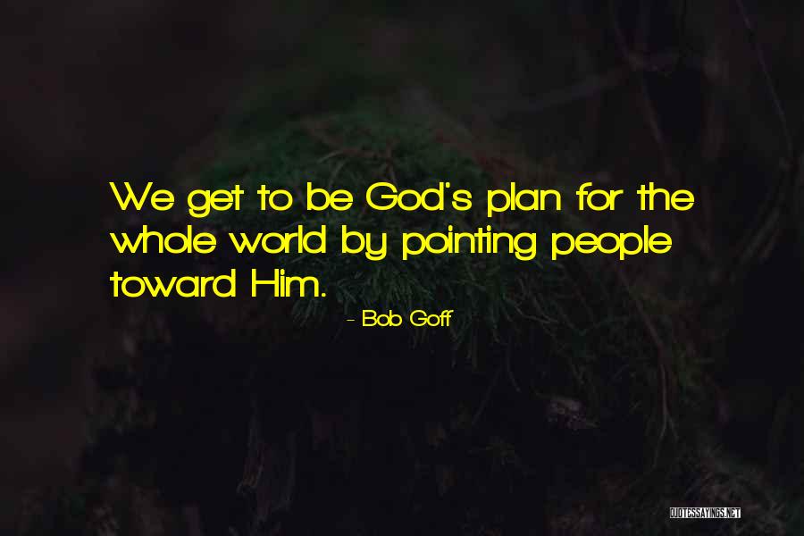 Kousavisky Quotes By Bob Goff Kousavisky Quotes By Bob Goff