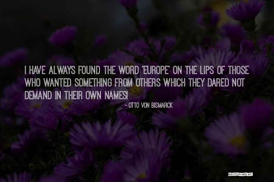 Kousavisky Quotes By Otto Von Bismarck Kousavisky Quotes By Otto Von Bismarck