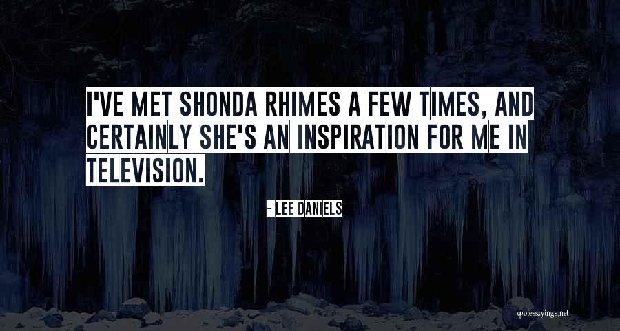 Kousek Tebe Quotes By Lee Daniels Kousek Tebe Quotes By Lee Daniels