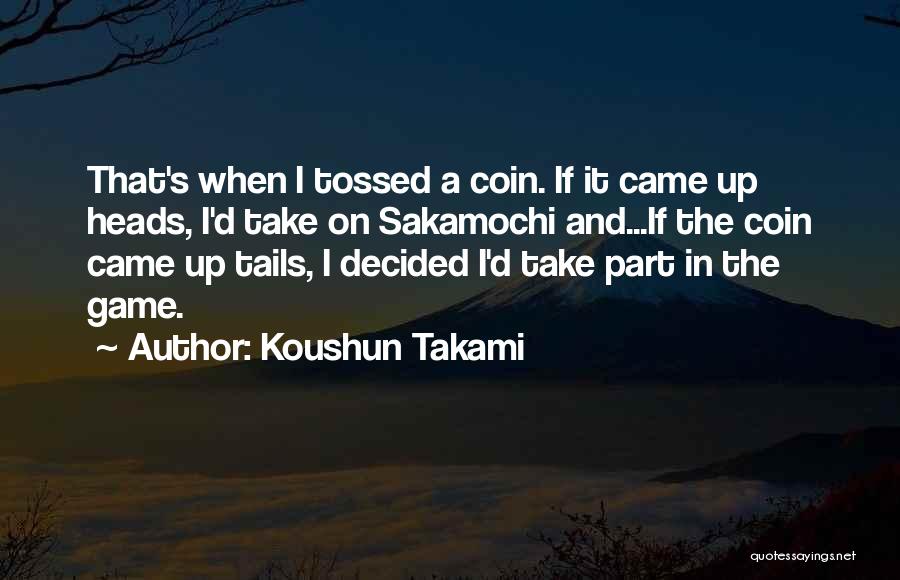 Koushun Takami Quotes 1256110