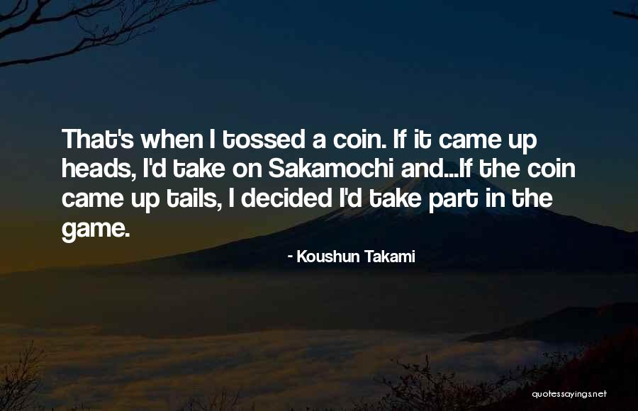 Koushun Takami Quotes 1256110