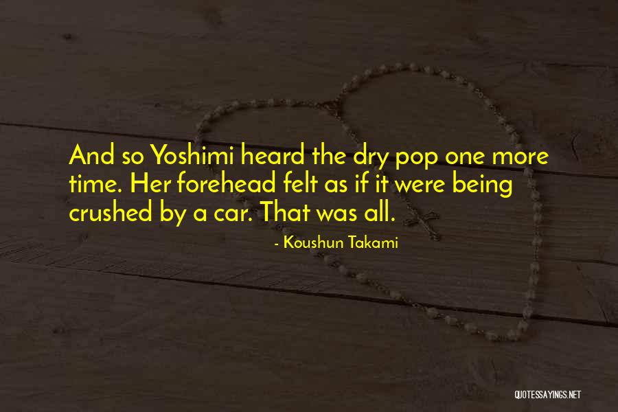 Koushun Takami Quotes 1426803 Koushun Takami Quotes 1426803