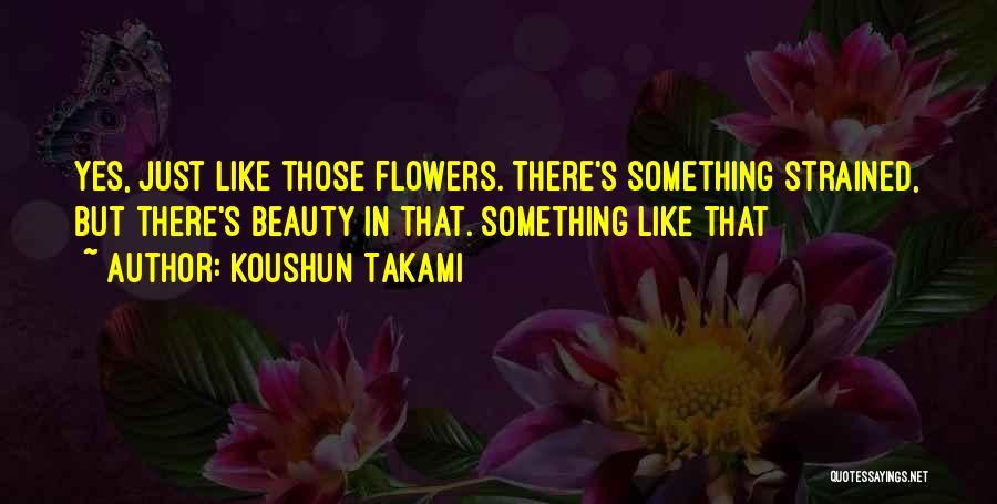 Koushun Takami Quotes 366807