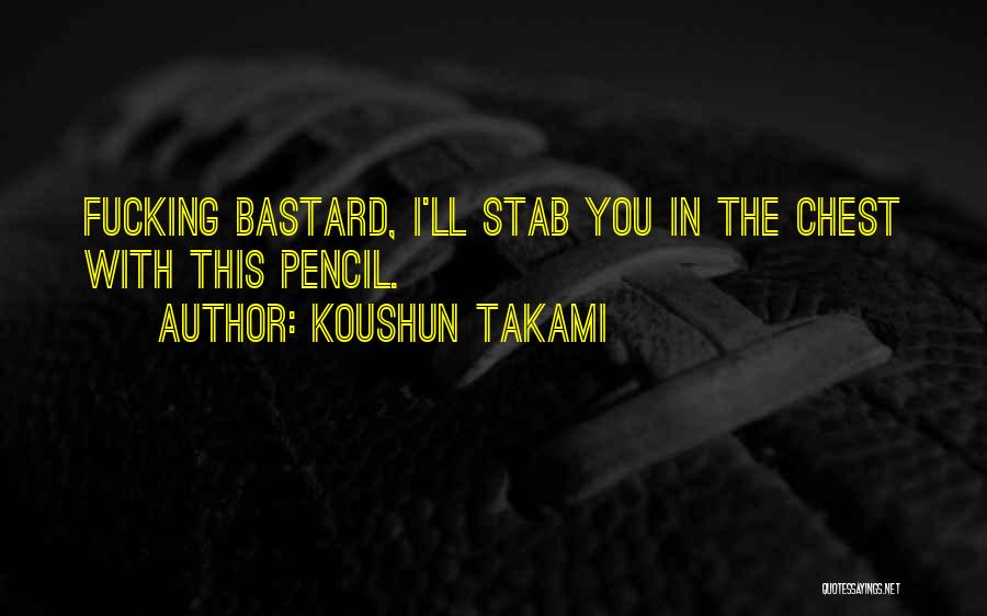 Koushun Takami Quotes 613051