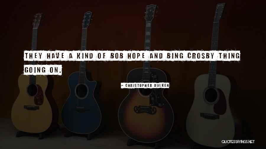 Kousksi Quotes By Christopher Walken Kousksi Quotes By Christopher Walken