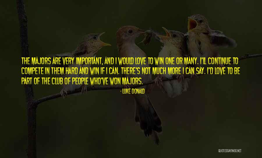 Kousoulas Family Quotes By Luke Donald Kousoulas Family Quotes By Luke Donald
