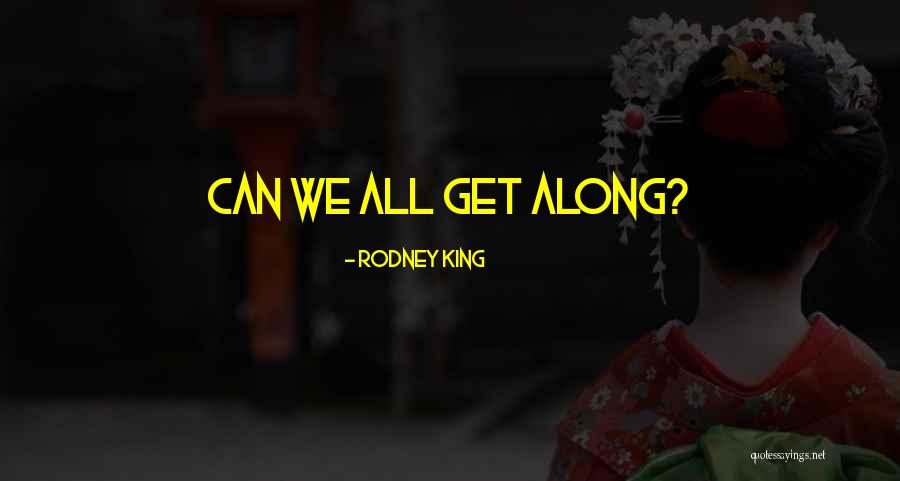 Koutsky James Quotes By Rodney King Koutsky James Quotes By Rodney King