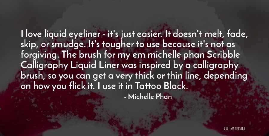Kouwelijk Quotes By Michelle Phan Kouwelijk Quotes By Michelle Phan