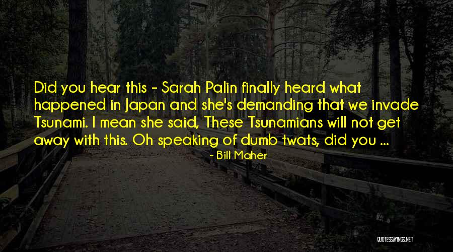 Kouwenhoven Quotes By Bill Maher Kouwenhoven Quotes By Bill Maher