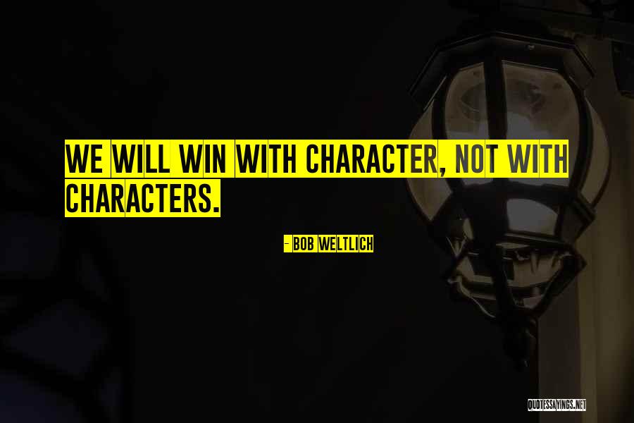 Kouyou Quotes By Bob Weltlich