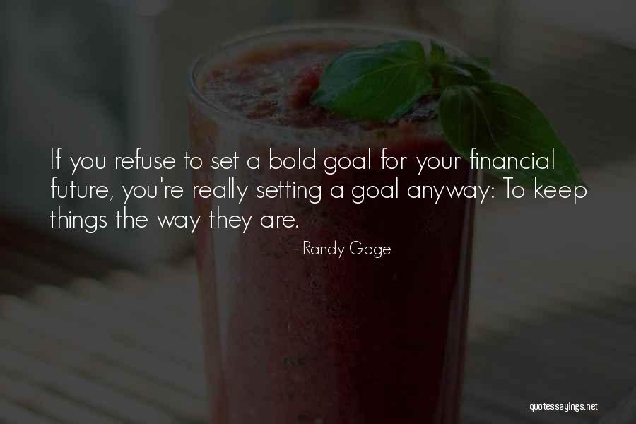 Kouzeln Quotes By Randy Gage Kouzeln Quotes By Randy Gage