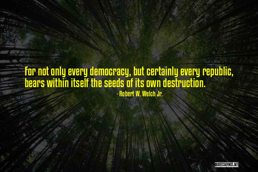 Kovalevskiy Quotes By Robert W. Welch Jr.