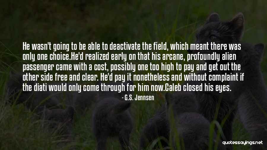 Kovarianssi Quotes By G.S. Jennsen Kovarianssi Quotes By G.S. Jennsen