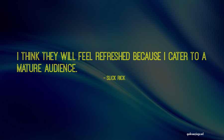 Kovars Waterman Quotes By Slick Rick Kovars Waterman Quotes By Slick Rick