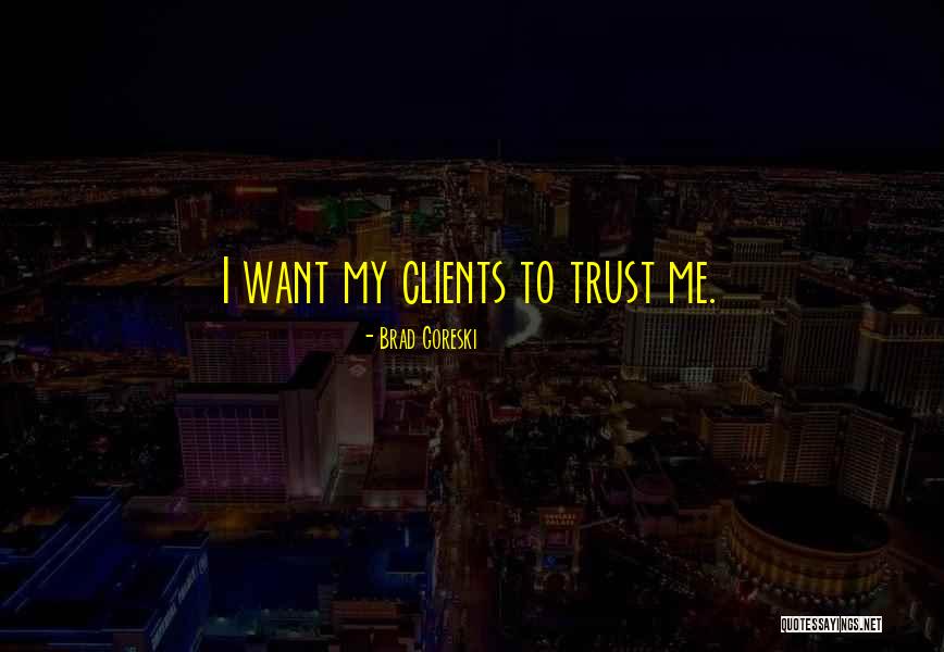 Kovich Capital Management Quotes By Brad Goreski