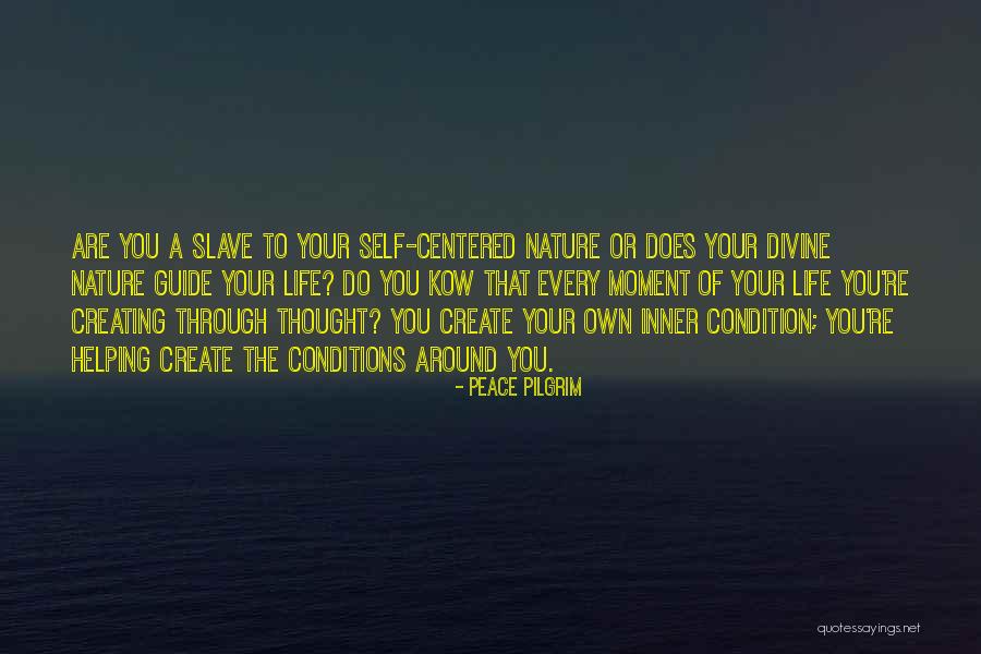 Kow Quotes By Peace Pilgrim Kow Quotes By Peace Pilgrim
