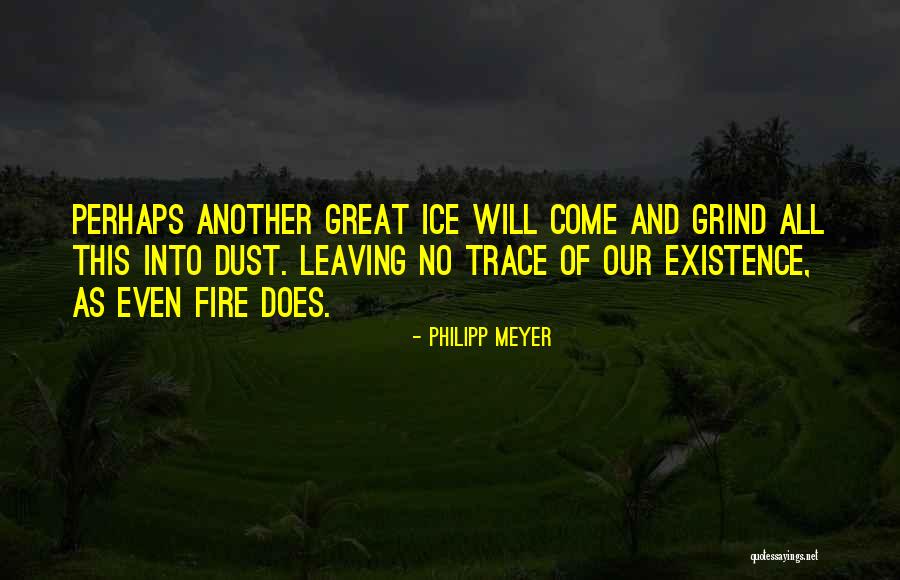 Kow Quotes By Philipp Meyer Kow Quotes By Philipp Meyer