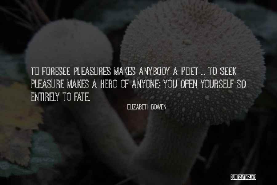 Kowalolohat Quotes By Elizabeth Bowen Kowalolohat Quotes By Elizabeth Bowen