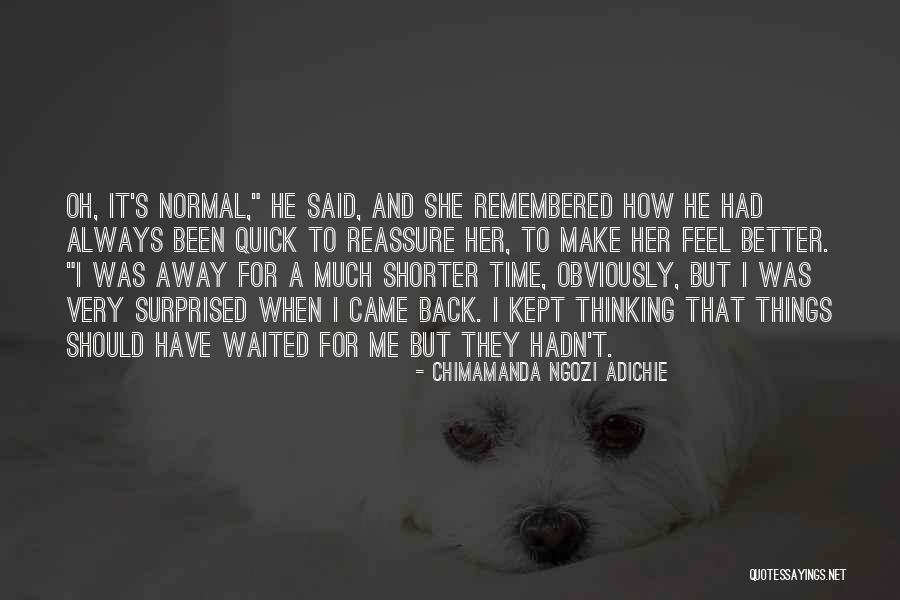 Kowalski Hot Quotes By Chimamanda Ngozi Adichie Kowalski Hot Quotes By Chimamanda Ngozi Adichie