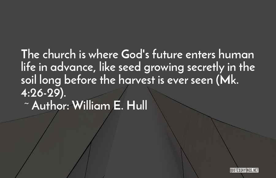 Kowan Quotes By William E. Hull