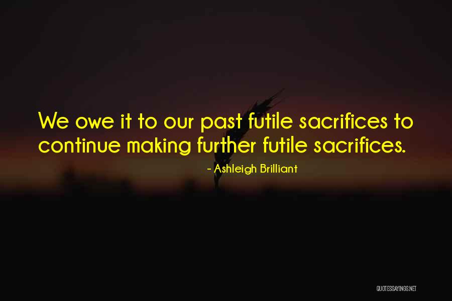 Kowarschik Quotes By Ashleigh Brilliant Kowarschik Quotes By Ashleigh Brilliant