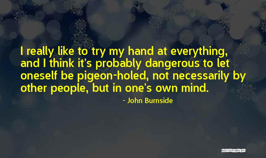 Kowhaiwhai Quotes By John Burnside Kowhaiwhai Quotes By John Burnside