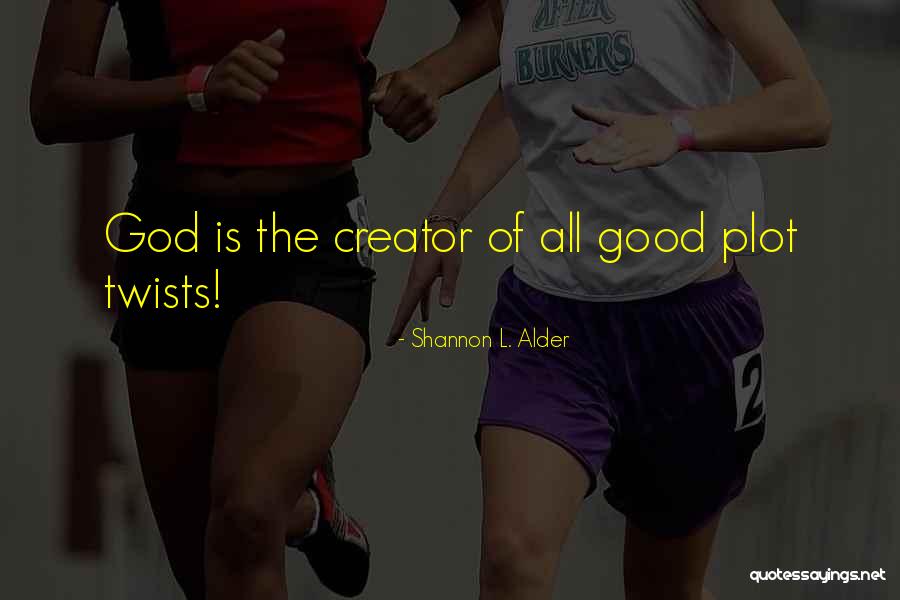 Kowna Quotes By Shannon L. Alder Kowna Quotes By Shannon L. Alder