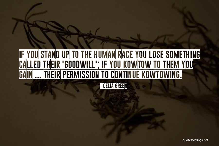 Kowtowing Quotes By Celia Green Kowtowing Quotes By Celia Green