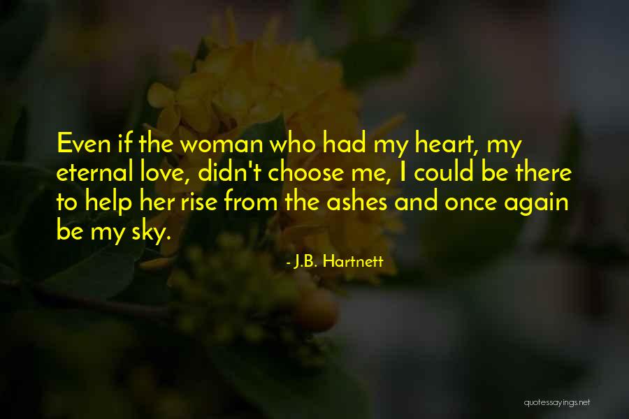 Koyaanisqatsi Trilogy Quotes By J.B. Hartnett Koyaanisqatsi Trilogy Quotes By J.B. Hartnett