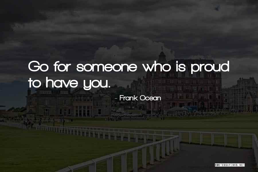 Kozak Orthodontics Quotes By Frank Ocean Kozak Orthodontics Quotes By Frank Ocean