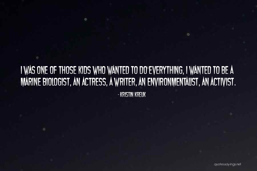 Kozaki Grzyby Quotes By Kristin Kreuk Kozaki Grzyby Quotes By Kristin Kreuk