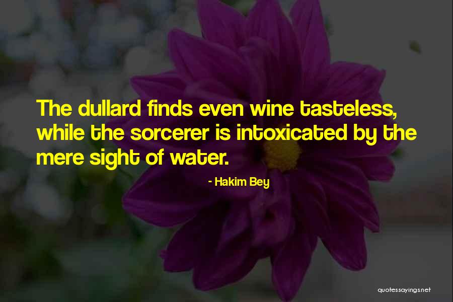 Kozene Quotes By Hakim Bey Kozene Quotes By Hakim Bey