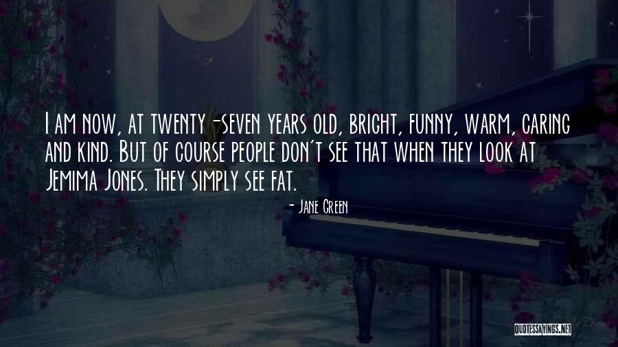 Kozhin Gamer Quotes By Jane Green Kozhin Gamer Quotes By Jane Green