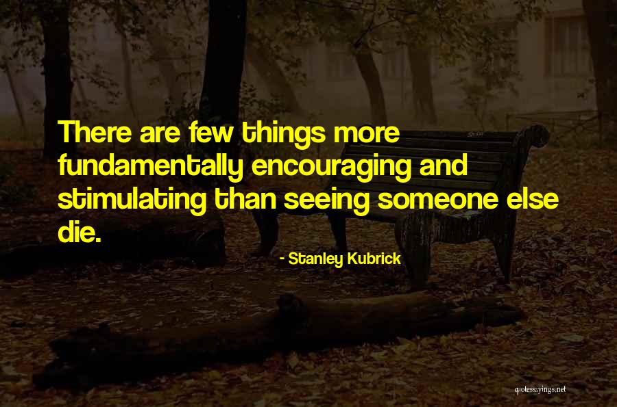 Koziarski John Quotes By Stanley Kubrick Koziarski John Quotes By Stanley Kubrick
