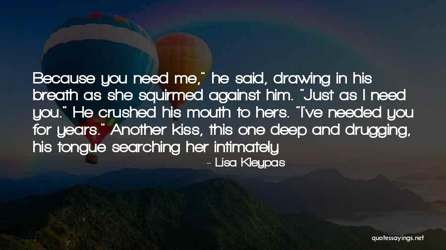 Kozmik Karinca Quotes By Lisa Kleypas Kozmik Karinca Quotes By Lisa Kleypas