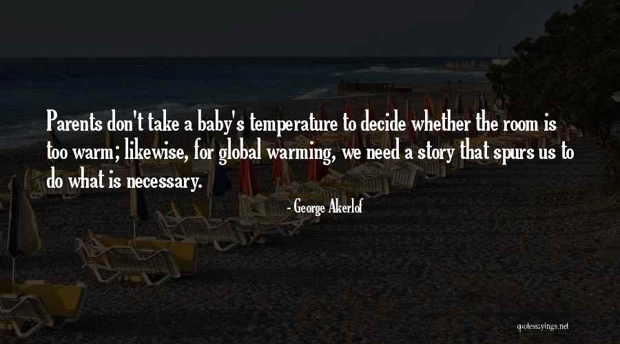 Kozmolojik Kanit Quotes By George Akerlof