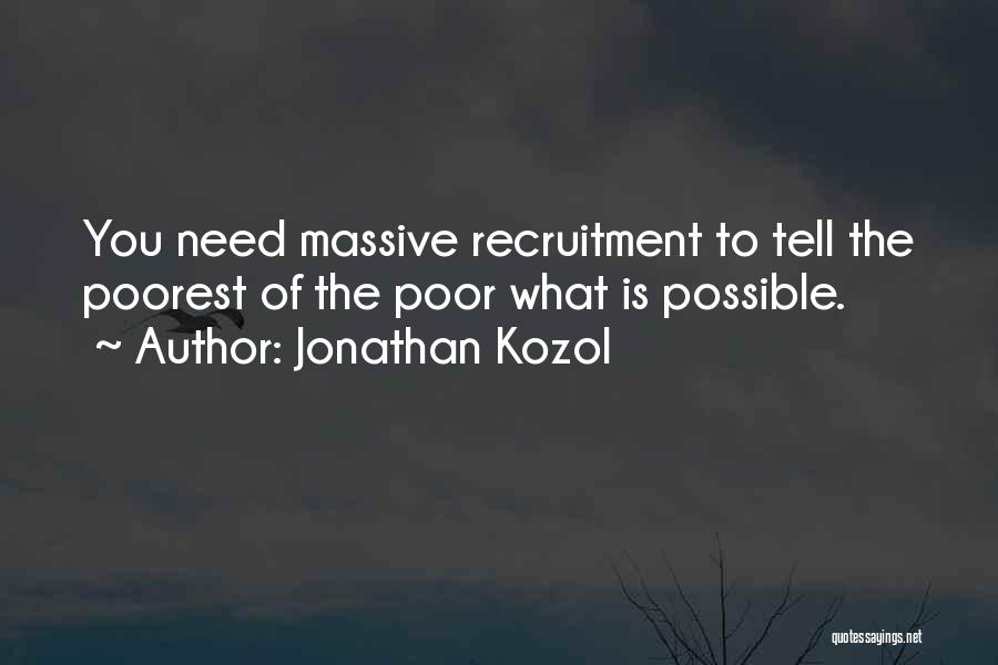 Kozol Quotes By Jonathan Kozol